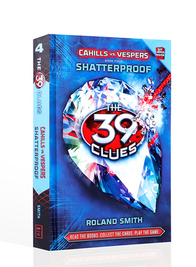英文原版39 CLUES; THE: CAHILLS VS. VESPERS BOOK 4: SHATTERPROOF(Sep)39条线索 卡西尔斯与维塞斯 防碎 少儿英语课外阅读小说
