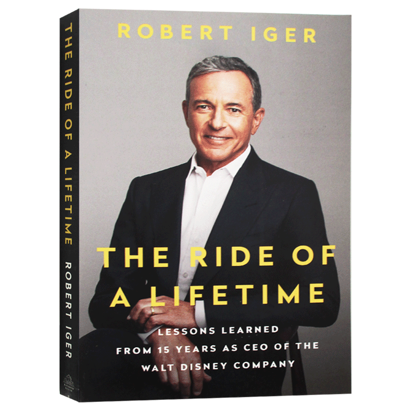 英文原版 Ride of A Lifetime, The (Exp) 一生的旅程：迪士尼CEO罗伯特·艾格传记   比尔盖茨推荐书单 Robert Iger 人物传记