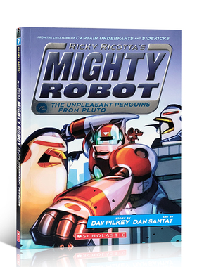 英文原版威猛机器人#9Ricky Ricotta's Mighty Robot Vs. the Unpleasant Penguins from Pluto桥梁书dog man同作者Dav Pilkey