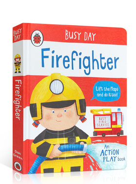 Busy Day: Firefighter 小瓢虫职业机关书消防员 低幼亲子启蒙机关操作书 纸板书 英文原版 2-4岁