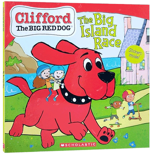 英文原版 2020新款 大红狗克里弗系列 Clifford The Big Island Race 大岛赛马 附贴纸 宝宝早教绘本 英语启蒙睡前图画故事书