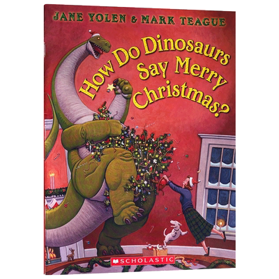 家有恐龙系列英文原版How Do Dinosaurs Say Merry Christmas?恐龙是如何说圣诞快乐的？吴敏兰书单 儿童行为习惯启蒙养成情商绘本