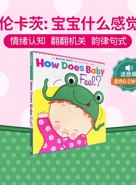 送音频 英文原版绘本 How Does Baby Feel?纸板翻翻书Karen Katz卡伦卡茨儿童启蒙英语学习辅导训练图画故事书趣味情感