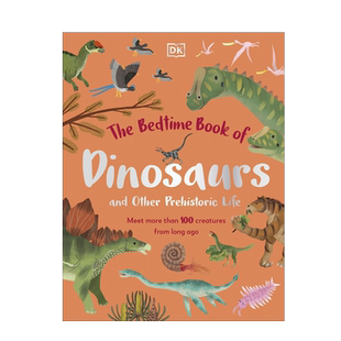 英文原版The Bedtime Book of Dinosaurs and Other Prehistoric Life恐龙和其他史前生物的睡前书 2-6岁幼儿宝宝科普百科绘本