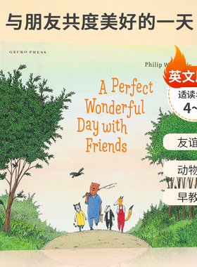 英文原版A Perfect Wonderful Day with Friends 与朋友共度美好的一天韵律抒情绘本 -8岁友谊故事 动物故事 早教启蒙