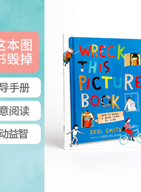 英文原版 Wreck This Picture Book HB毁掉这本图画书儿童阅读英语启蒙图画故事精装绘本 亲子互动正版进口书畅销书作家Keri Smith