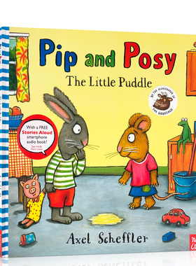 【送音频】英文原版绘本 Pip and Posy the little puddle 波西和皮普 尿裤子 平装绘本 名家 Axel Scheffler 图画书