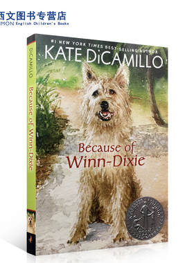 英文原版小说Because of Winn-Dixie傻狗温迪克新版荣获纽伯瑞奖 9-12岁阅读学习英语故事图画书青少年课外英语文学读物