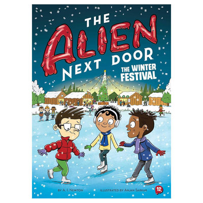 英文原版The Alien Next Door 12: The Winter Festival隔壁的外星人12冬日庆典外星人与地球人趣味冒险桥梁/章节书8-12岁