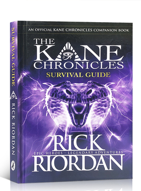预售英文原版书籍The Kane Chronicles: The Survivial Guide凯恩编年史生存指南青少年科幻小说进口图书Rick Riordan 精装图文书