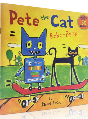 英文原版 Pete the Cat 皮特猫: Robo-Pete 平装绘本 4-6-8岁宝宝学习英语入门启蒙 正版图书 吴敏兰推荐