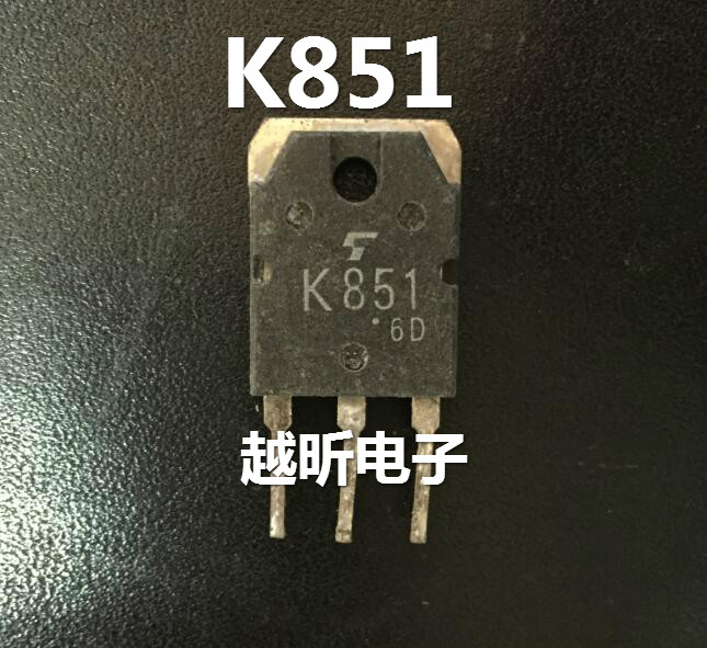 原装进口拆机件 K851 2SK851  质量保证 MOS管