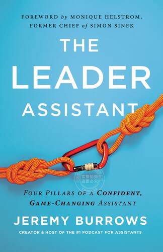 预售 按需印刷 The Leader Assistant 领导助理:自信的、改变游戏规则的助理的四大要素  Jeremy Burrows 英文原版