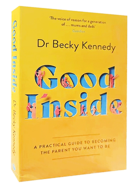 现货 Good Inside 英文原版 看见孩子 洞察 共情与联结 贝姬肯尼迪 育儿书籍 Becky Kennedy