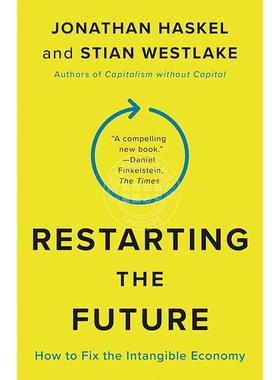 【满299送PUP新年台历】 重启未来 无形经济的挑战与应对 英文原版 经济类Restarting the Future: How to Fix the I普林斯顿