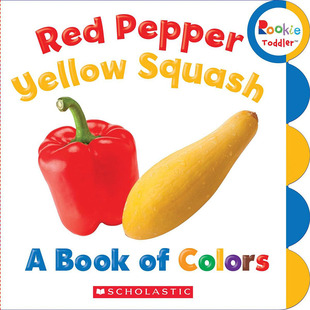 低幼少儿认知书 红辣椒 书 现货 Pepper 黄南瓜：一本彩色 Yellow Red Book Squash 进口绘本 Colors 英文原版