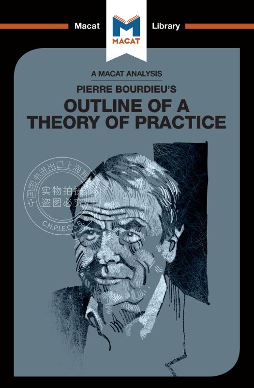 预售按需印刷皮埃尔·布迪厄的实践理论纲要分析An Analysis of Pierre Bourdieu's Outline of a Theory of Practice