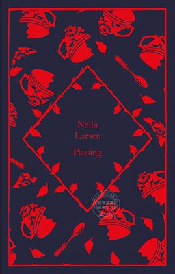 预售 白色通行证 内拉·拉尔森 企鹅小布纹系列 英文原版 Passing: Nella Larsen