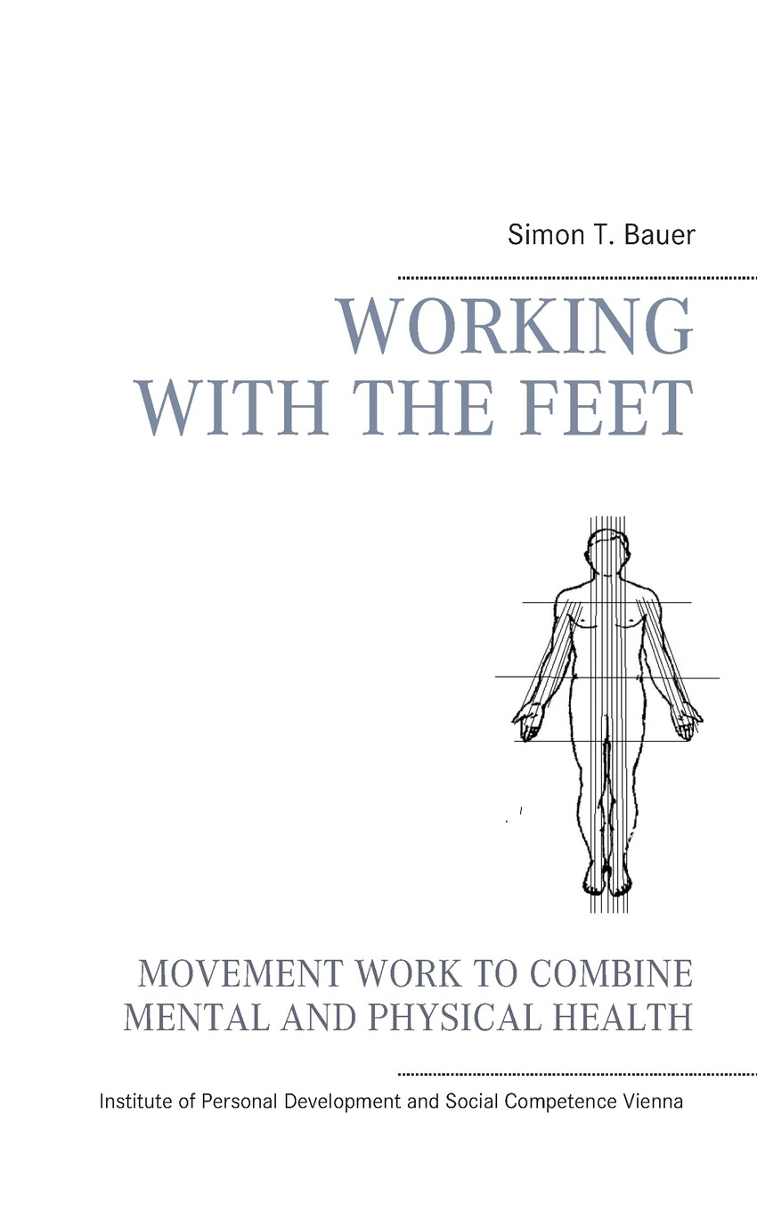 预售 按需印刷 Movement work according to Elsa Gindler 根据艾尔莎·金德勒的说法,运动工作:用脚工作 Simon T Bauer