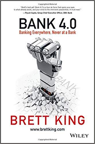 现货 银行4.0 布莱特金著 Bank 4.0: Banking Everywhere银行2.0 3.0作者新作 移动互联网颠覆性的银行变革 银行转型 Brett King