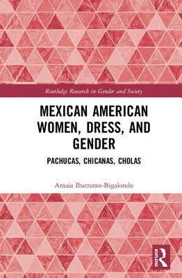 预售 按需印刷 Mexican American Women, Dress and Gender