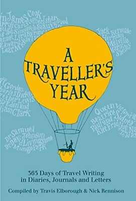 现货 A Traveller's Year: 365 Days of Travel Writing in Diaries, Journals and Letters英文原版旅行者的一年