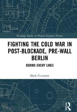 预售 按需印刷 Fighting the Cold War in Post Blockade, Pre Wall Berlin