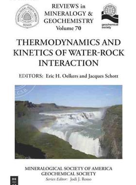 【预售 按需印刷】 Thermodynamics and Kinetics of Water Rock Interaction