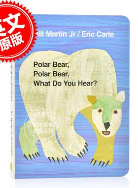 现货 北极熊,北极熊,你听到什么  儿童绘本 英文原版 Polar Bear, Polar Bear Eric Carle 艾瑞卡尔爷爷纸板书 廖彩杏书单