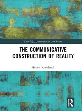 预售 按需印刷 The Communicative Construction of Reality