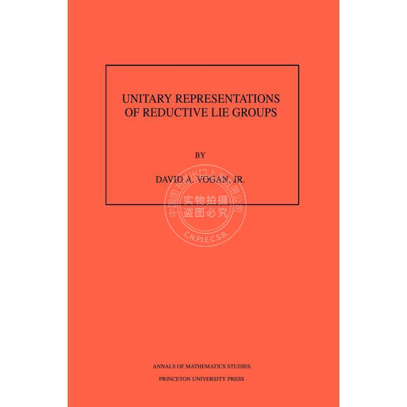 按需印刷 Unitary Representations of Reductive Lie Groups Volume 118还原李群的统一表示 第118卷 英文原版普林斯顿出版社
