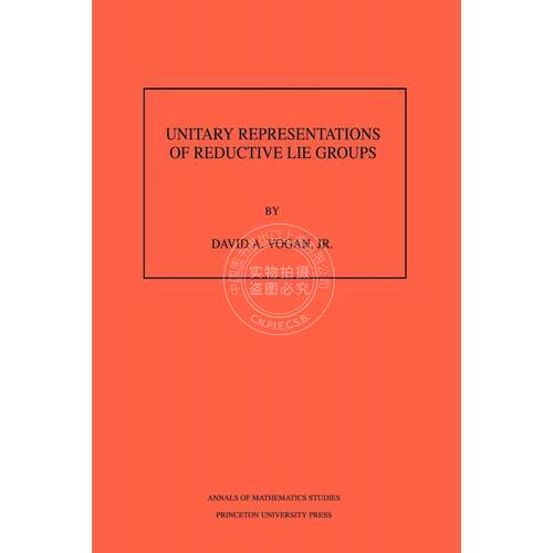 按需印刷 Unitary Representations of Reductive Lie Groups Volume 118还原李群的统一表示 第118卷 英文原版普林斯顿出版社