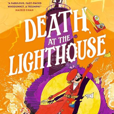 现货 蒙哥马利·邦邦：灯塔之死 青少年读物 英文原版 Montgomery Bonbon: Death at the Lighthouse 9-11岁