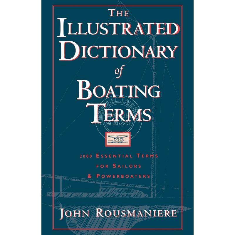 预售 按需印刷  The Illustrated Dictionary of Boating Terms