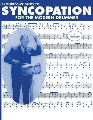 预售 按需印刷 Progressive Steps to Syncopation for the Modern Drummer