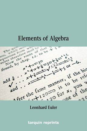 预售 按需印刷 Euler s Elements of Algebra 欧拉代数基本原理 Leonard Euler 英文原版