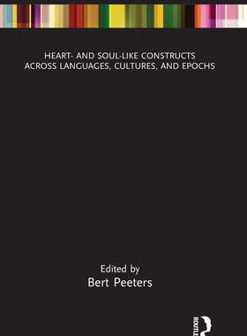 预售 按需印刷 Heart  and Soul Like Constructs across Languages, Cultures, and Epochs