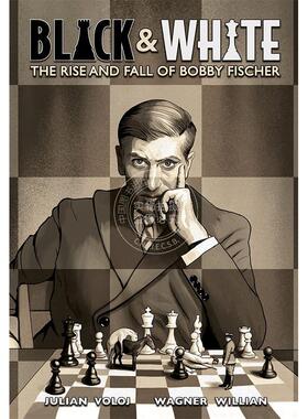 黑与白 鲍比·菲舍尔的兴衰 国际象棋 图像小说 英文原版 Black & White: The Rise and Fall of Bobby Fischer