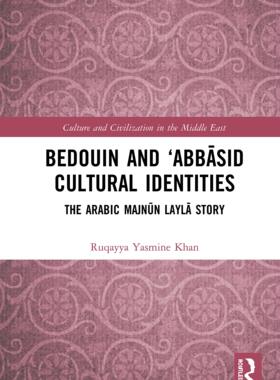 预售 按需印刷 Bedouin and &lsquo;Abbāsid Cultural Identities