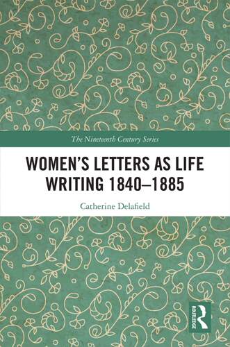 预售 按需印刷 Women&rsquo;s Letters as Life Writing 1840&ndash;1885