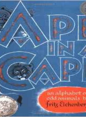 现货 廖彩杏书单英文原版绘本  笼子里的猩猩 怪动物A-Z 凯迪克大奖 经典字母书 Ape in a Cape 中图