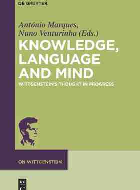 预售 按需印刷 Knowledge  Language and Mind 知识、语言和心灵(论维特根斯坦) Ant&oacute;nio Marques 英文原版