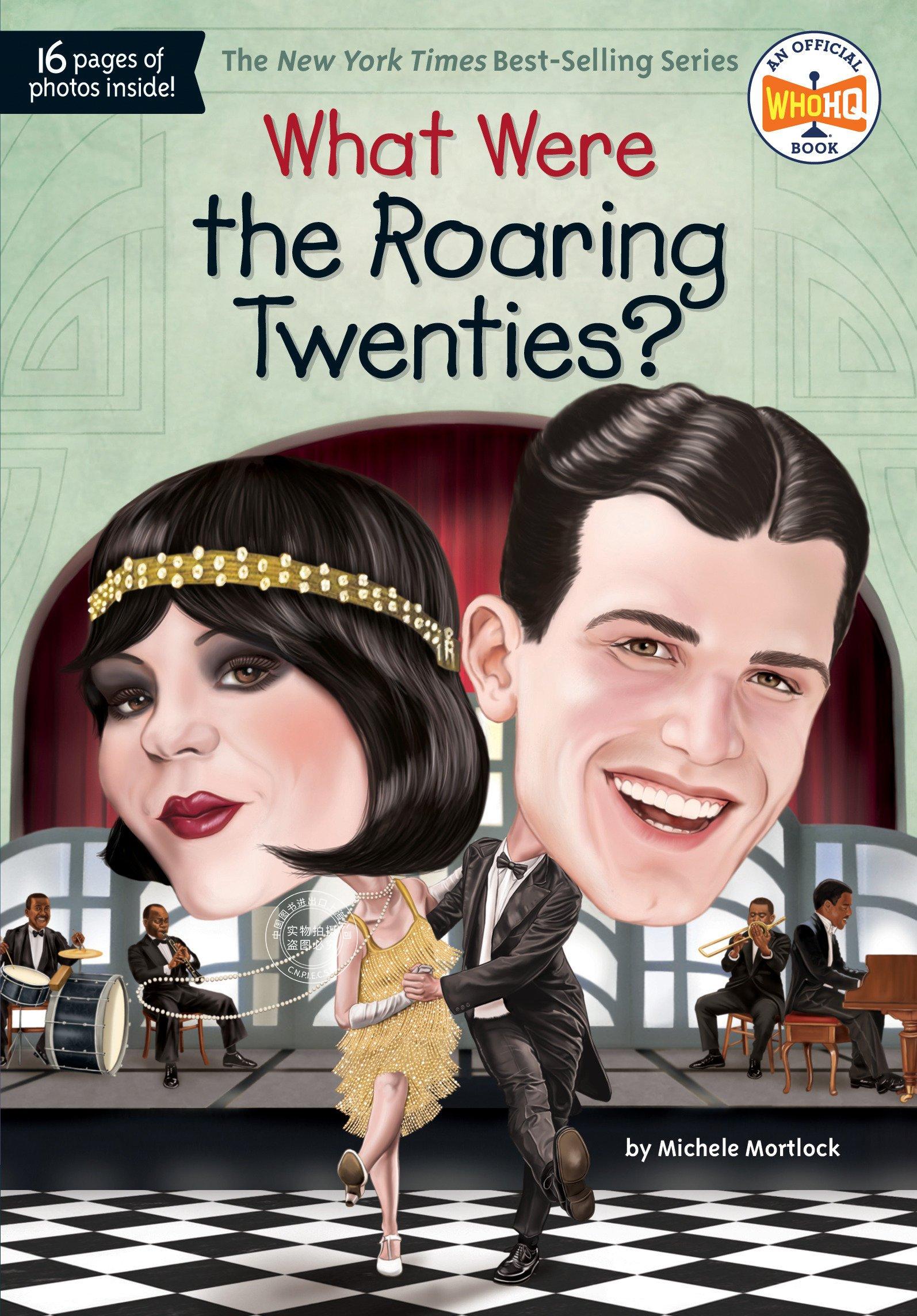 现货 What Were the Roaring Twenties？ 英语原版 什么是咆哮的二十年代？3-7岁人文历史百科读物