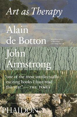 现货 艺术的慰藉 阿兰·德·波顿 Alain de Botton 艺术改善情绪和丰富生活 英文原版 Art as Therapy