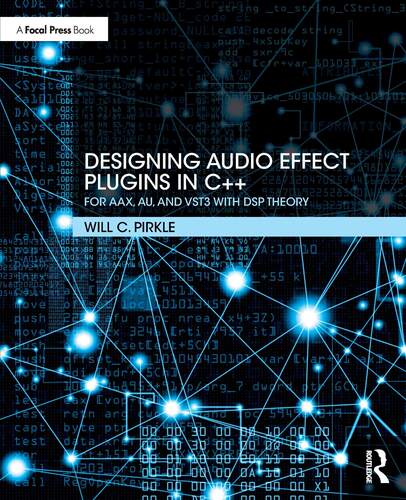 预售 按需印刷 Designing Audio Effect Plugins in C++
