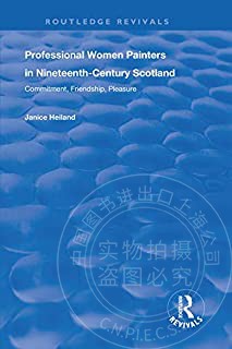 预售按需印刷 Professional Women Painters in Nineteenth Century Scotland