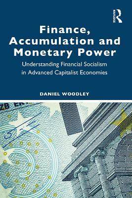 预售 按需印刷 Finance, Accumulation and Monetary Power