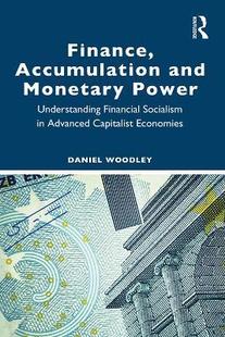 预售 按需印刷 Finance, Accumulation and Monetary Power