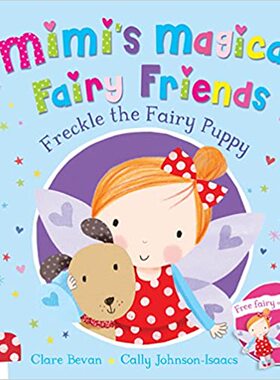 现货 Freckle the Fairy Puppy (Mimi's Magical Fairy Friends) 英文原版 咪咪的魔法仙子 儿童绘本故事书 进口童书