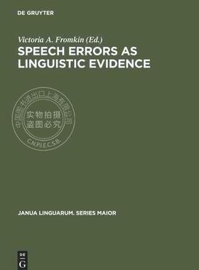 【预售 按需印刷】 Speech Errors as Linguistic Evidence